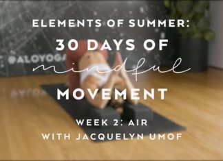 Morning Yoga Flow with Jacqueln Umof – Elements of Summer: 30 Days of Mindful Movement