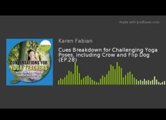 Cues Breakdown for Challenging Yoga Poses, including Crow and Flip Dog (EP.28)