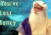 Sadhguru – If you've lost money, time for yoga !