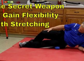 Secret Weapon To Gain Flexibility With Stretching