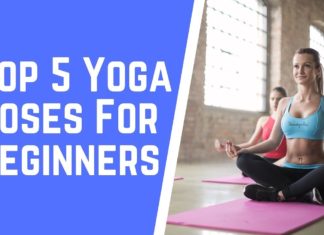 Top 5 Yoga Poses For Beginners